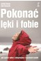 Pokonać lęki i fobie