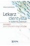 Lekarz dentysta w systemie prawnym Prawo dla lekarzy dentystów