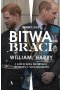 Bitwa braci. William, Harry i historia rozpadu rodziny Windsorów