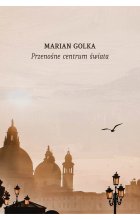 Przenośne centrum świata. Przypadki podróżne