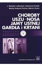 Choroby uszu, nosa, jamy ustnej, gardła i krtani