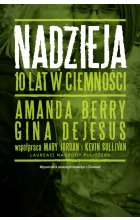 Nadzieja. 10 lat w ciemności