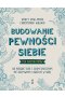 Budowanie pewności siebie – dla nastolatków