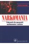 Narkomania. Podręcznik dla nauczycieli, wychowawców i rodziców