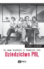 Co nam zostało z tamtych lat. Dziedzictwo PRL