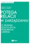 Potęga relacji w zarządzaniu