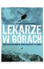 Lekarze w górach. Bohaterowie drugiego planu