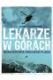 Lekarze w górach. Bohaterowie drugiego planu