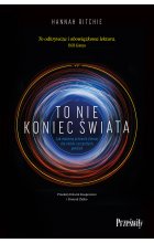 To nie koniec świata