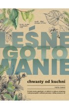 Leśne gotowanie. Chwasty od kuchni