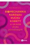 Biomechanika narządu ruchu kobiety w okresie okołoporodowym.