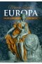 Europa. Najpiękniejsza opowieść