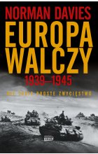 Europa walczy 1939-1945. Nie takie proste zwycięstwo