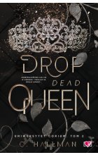Drop Dead Queen. Uniwersytet Corium. Tom 2