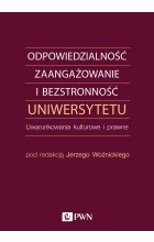 Odpowiedzialność, zaangażowanie i bezstronność uniwersytetu
