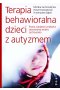 Terapia behawioralna dzieci z autyzmem.