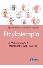 Fizykoterapia w kosmetologii i medycynie estetycznej