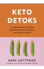 Keto detoks. 4-tygodniowy plan na zrzucenie zbędnych kilogramów i odzyskanie równowagi hormonalnej
