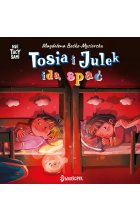 Tosia i Julek idą spać. (Nie) Tacy sami