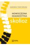 Nowoczesna diagnostyka skolioz