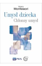 Umysł dziecka. Chłonny umysł
