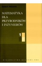 Matematyka dla przyrodników i inżynierów. Tom 1