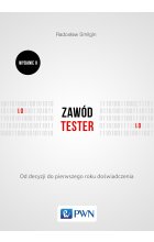 Zawód tester. Od decyzji do pierwszego roku doświadczenia