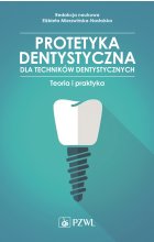 Protetyka stomatologiczna dla techników dentystycznych