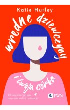 Wredne dziewczyny i twoja córka