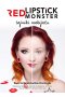 Red Lipstick Monster. Tajniki makijażu