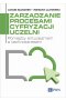 Zarządzanie procesami cyfryzacji uczelni