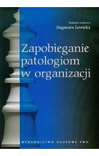 Zapobieganie patologiom w organizacji