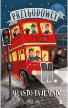 Miasto tajemnic. Przygodowcy t. 3