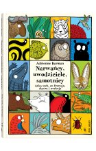 Narwańcy, uwodziciele, samotnicy