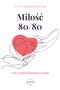 Miłość 80 / 80