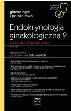 Endokrynologia ginekologiczna 2. W gabinecie lekarza specjalisty