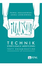 Technik sterylizacji medycznej. Testy egzaminacyjne