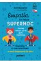 Empatia to Twoja Supermoc. Empathy Is Your Superpower w wersji dwujęzycznej dla dzieci