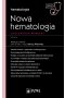 Nowa Hematologia. Zagadnienia wybrane