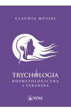 Trychologia kosmetologiczna i lekarska