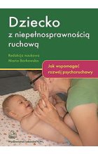 Dziecko z niepełnosprawnością ruchową