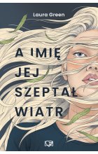 A imię jej szeptał wiatr