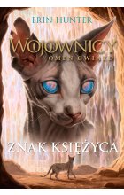 Znak Księżyca. Wojownicy. Omen gwiazd  / NB /  Outlet