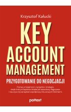 Key Account Management. Przygotowanie do negocjacji