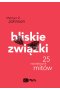 Bliskie związki. 25 największych mitów