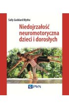 Niedojrzałość neuromotoryczna dzieci i dorosłych