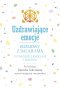 Uzdrawiające emocje. Rozmowy z Dalajlamą o uważności, emocjach i zdrowiu