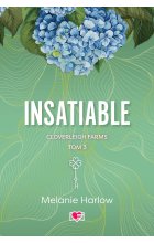 Insatiable. Cloverleigh Farms. Tom 3