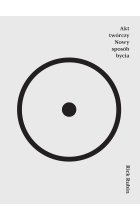 Akt twórczy Nowy sposób bycia