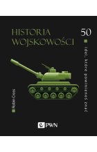 50 idei, które powinieneś znać. Historia wojskowości
